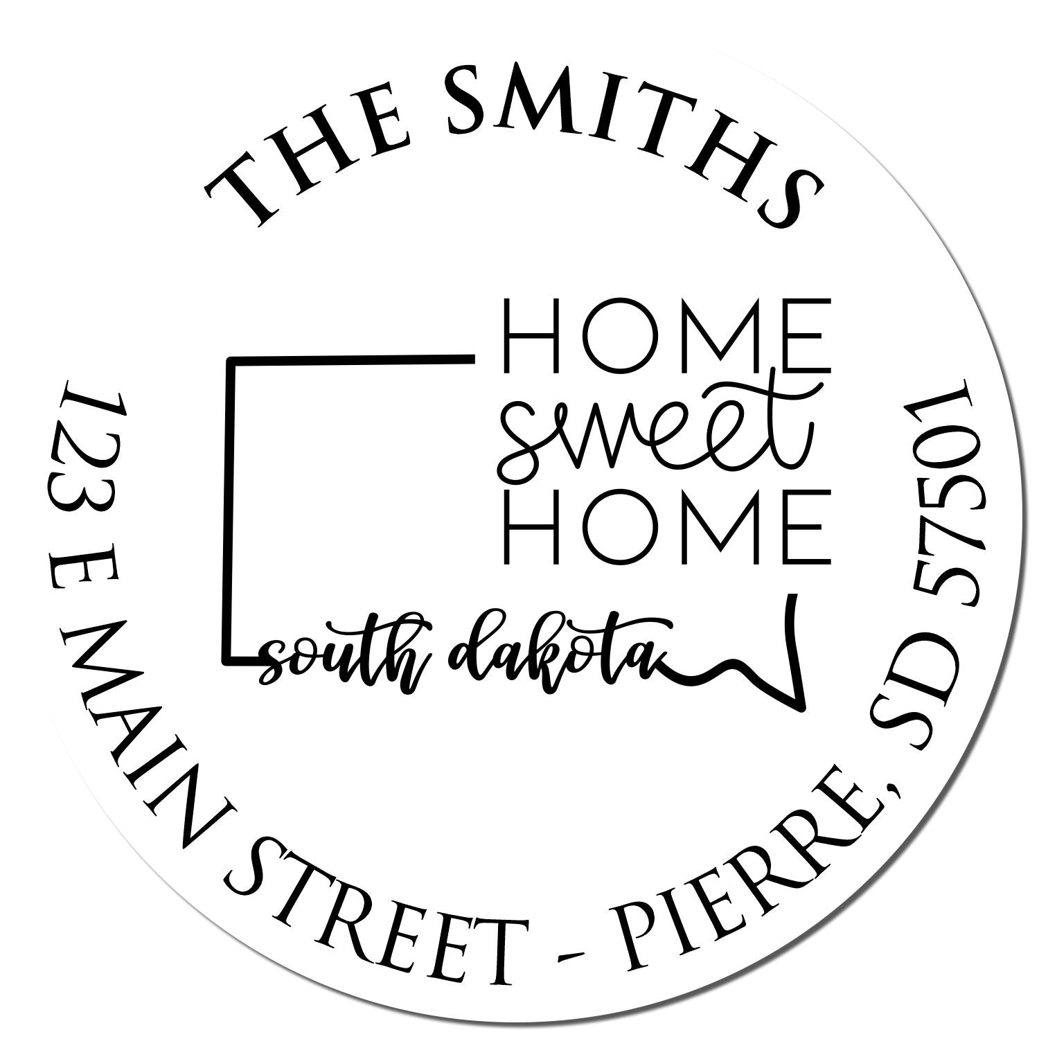 Round PSI South Dakota State Home Sweet Home Personalized Mail Stamper - Engineer Seal Stamps