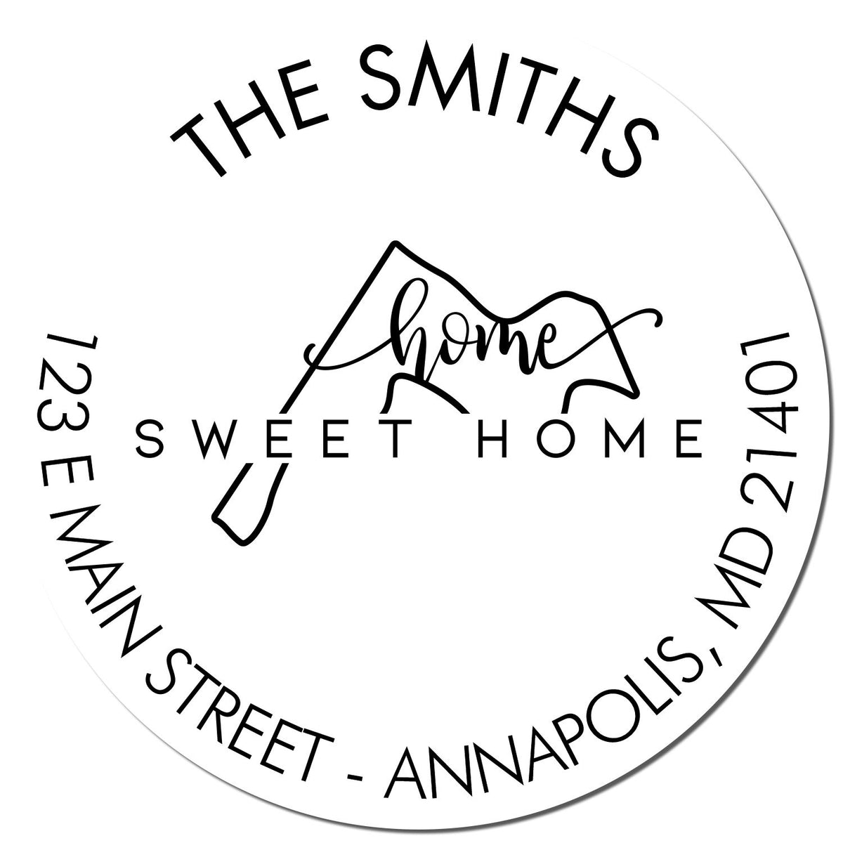 Black circular custom stamp seal on white, with The Smiths Sweet Home, house outline, and Annapolis, MD address.