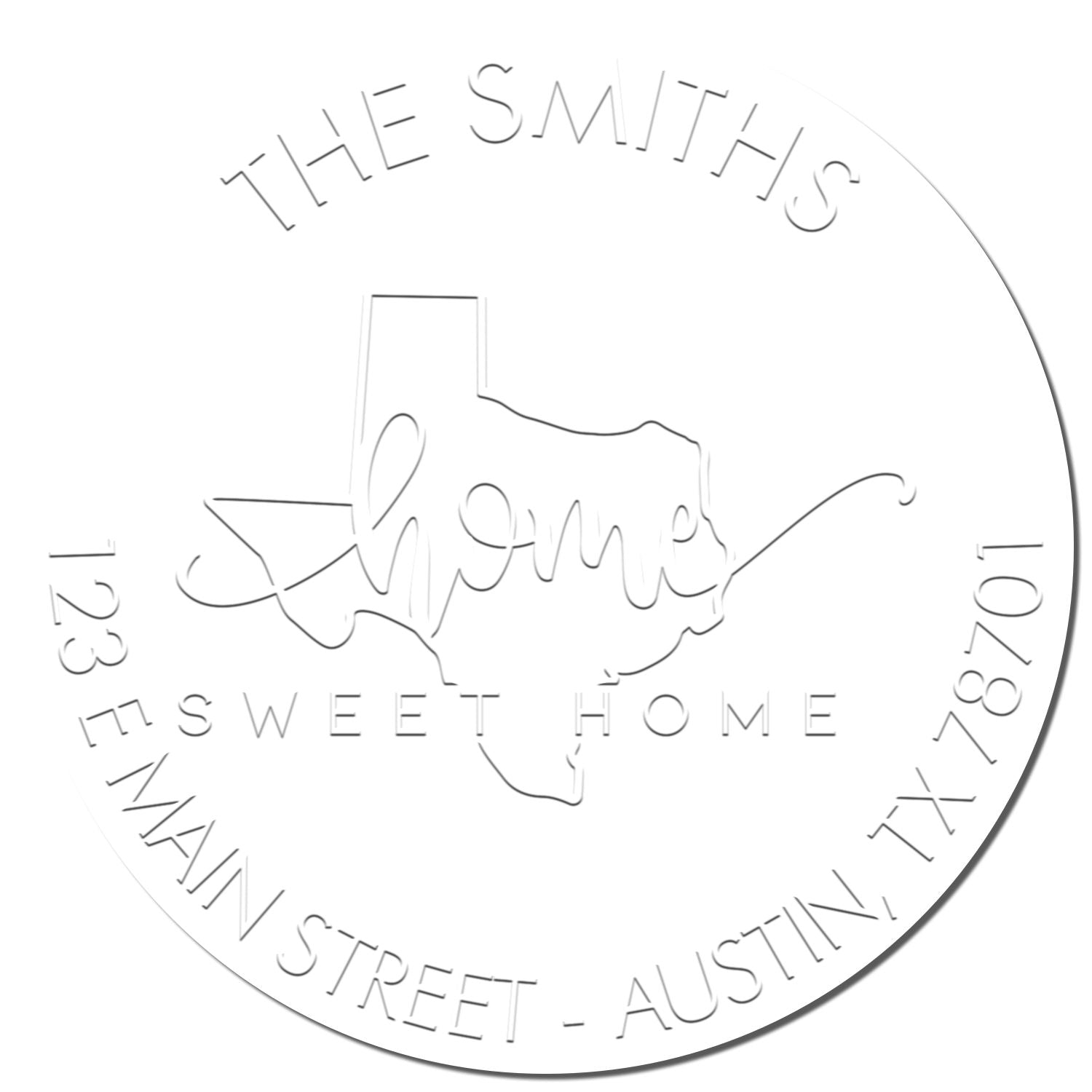 Round white custom address stamp seal with Texas outline and The Smiths Home Sweet Home for Austin, TX 78701.