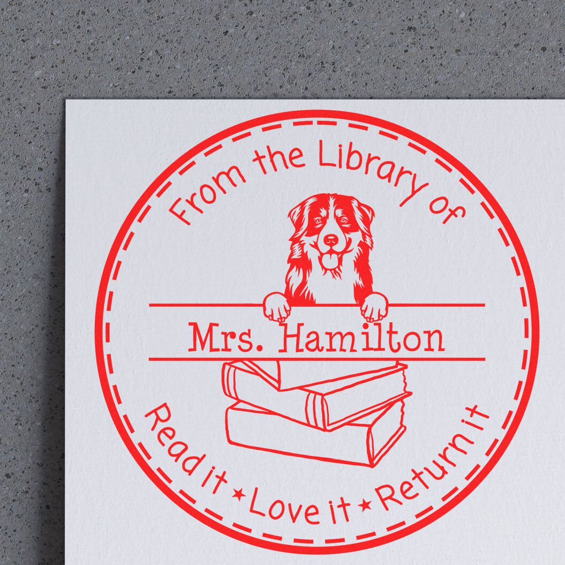 Bernese Mountain Custom-Made Read It Love It Return It For Libraries Stamp - Engineer Seal Stamps