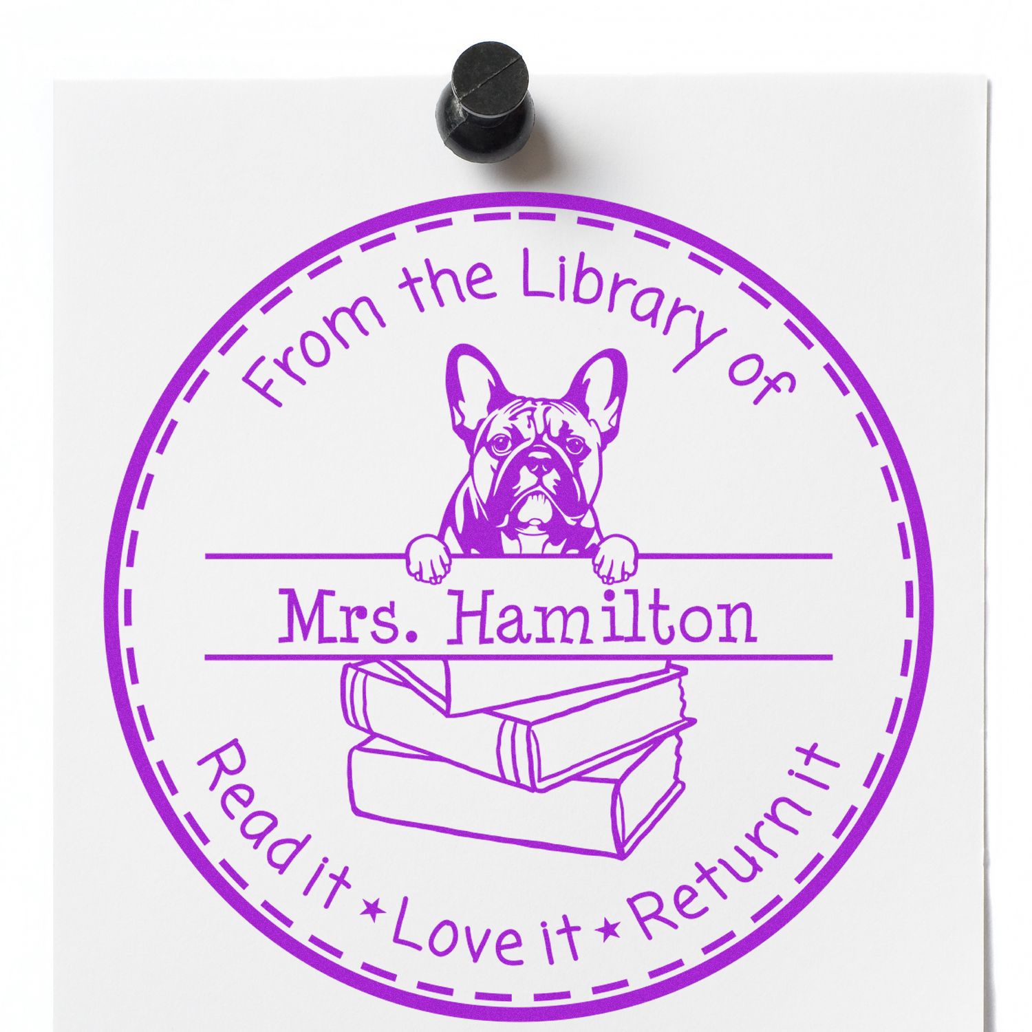 French Bulldog Dog Themed Read It Love It Return It Personalized Stamper