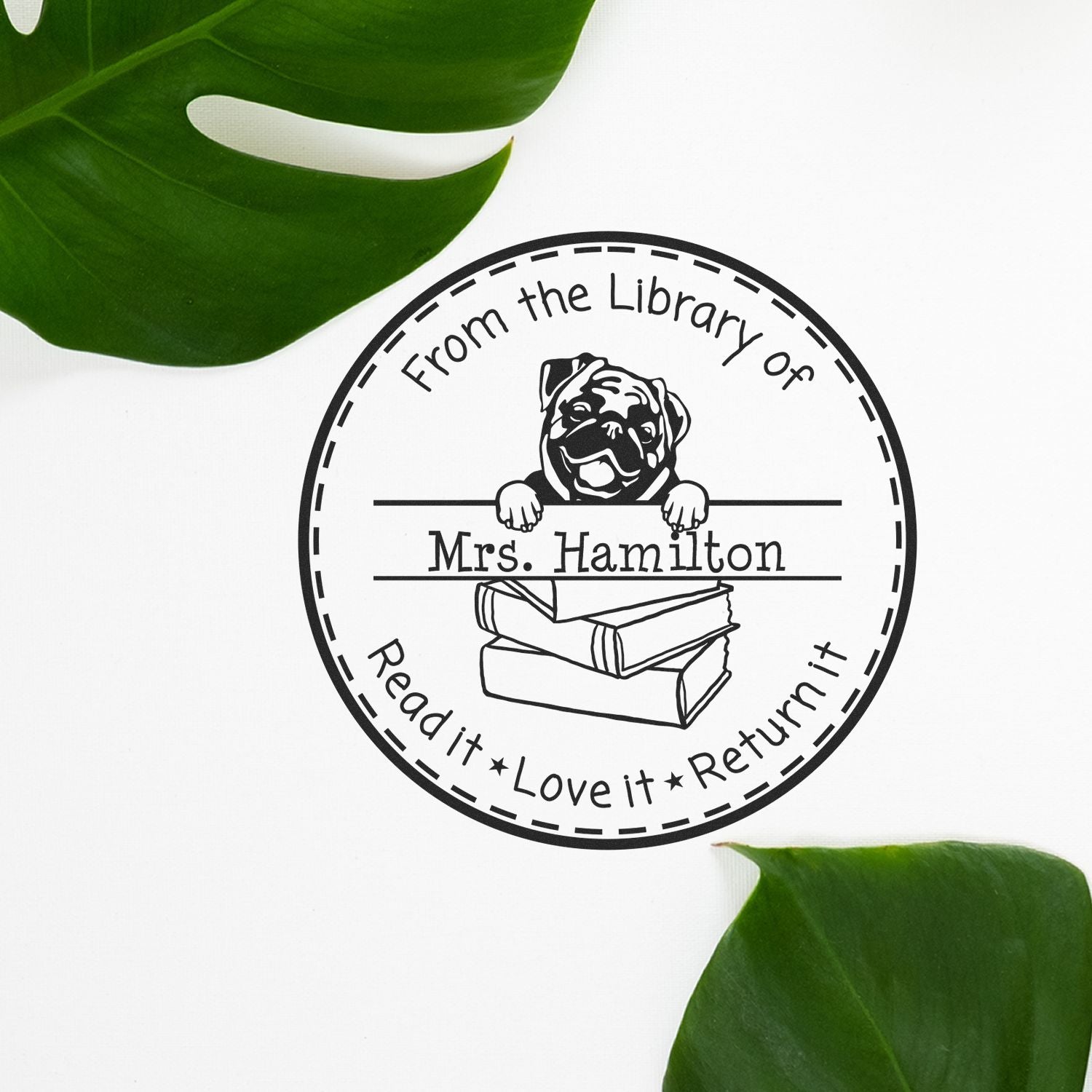 Customized Love Your Library Stamp with Pug Dog - Engineer Seal Stamps