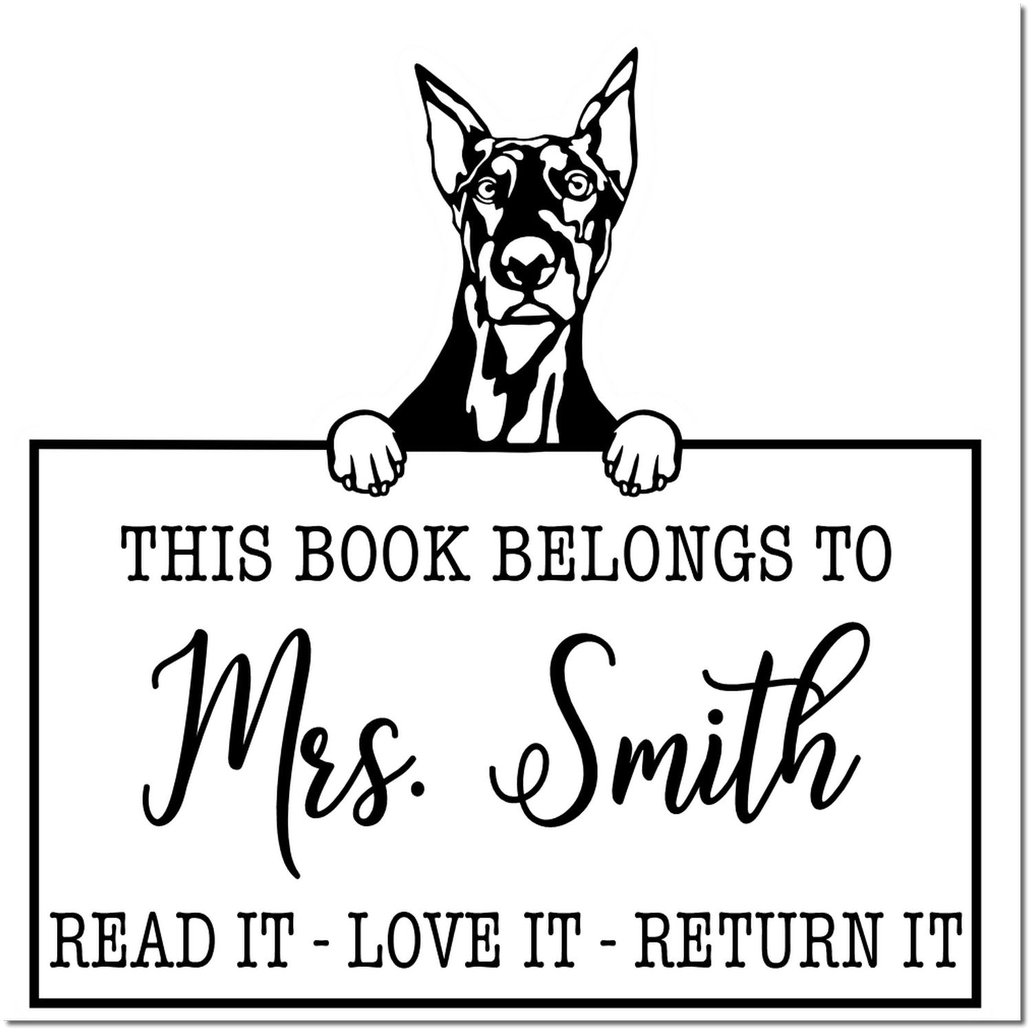 Doberman Personalizable Dog Love It Return It Stamp - Engineer Seal Stamps