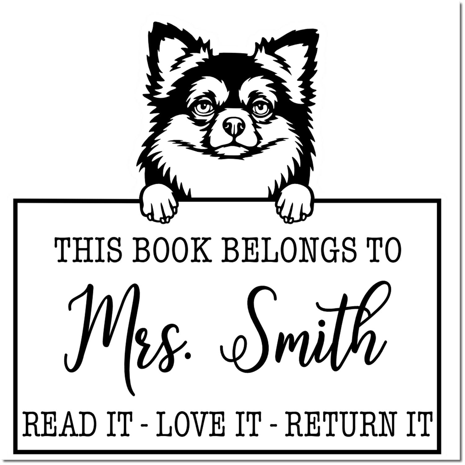 Long Haired Chihuahua Customized Dog Read It Love It Return It Stamp - Engineer Seal Stamps