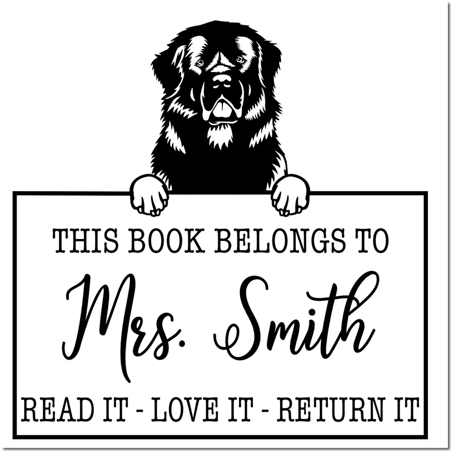 Newfoundland Custom Pet Love It Return It Stamp - Engineer Seal Stamps