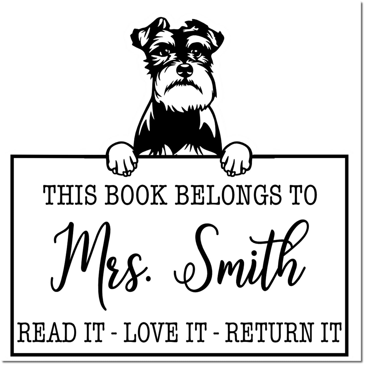 Schnauzer Personalized Dog Read It Love It Return It Stamp - Engineer Seal Stamps
