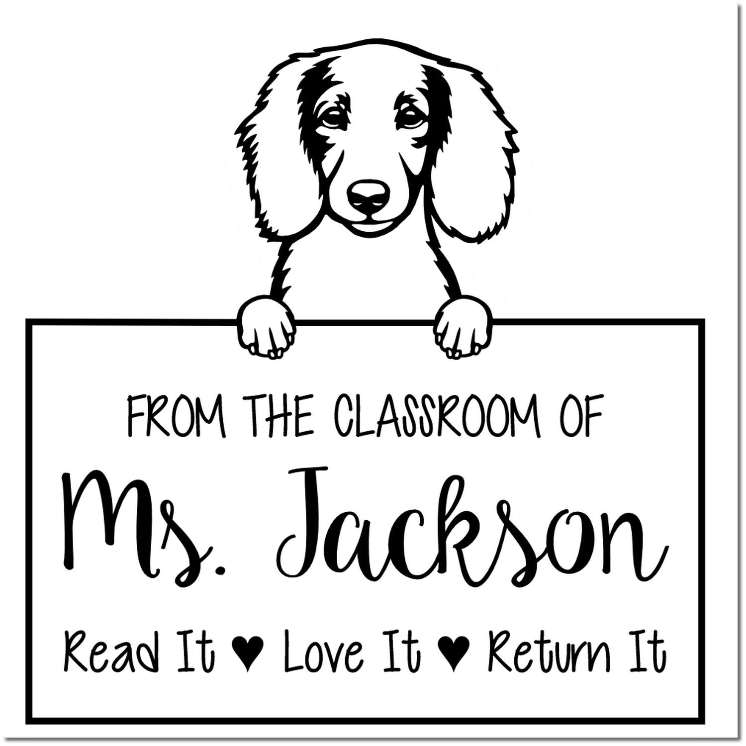 Longhaired Dachshund Customizable Read It Love It Stamp Self-Inking - Engineer Seal Stamps