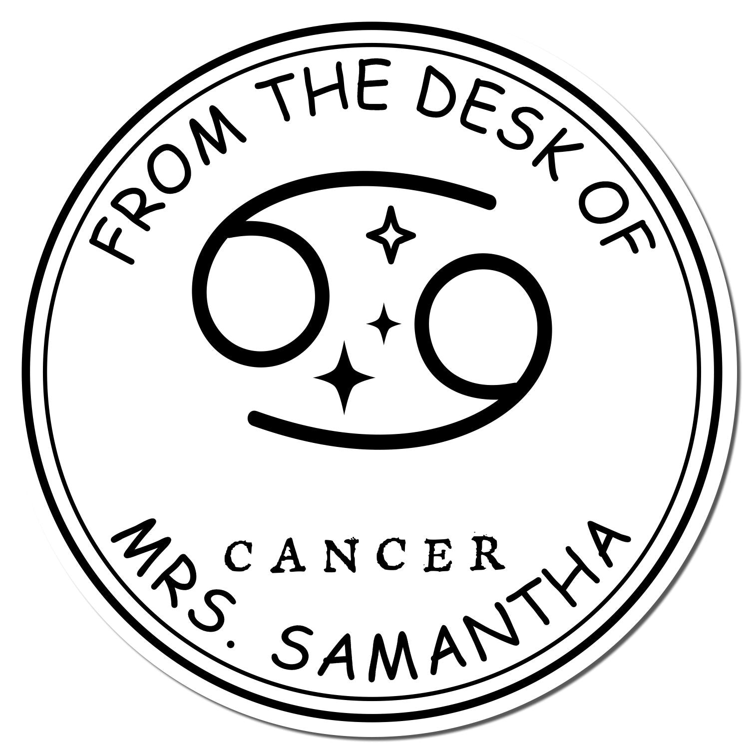 Black-and-white circular desk stamp seal reading From the Desk of Mrs. Samantha, with Cancer zodiac symbol and stars.