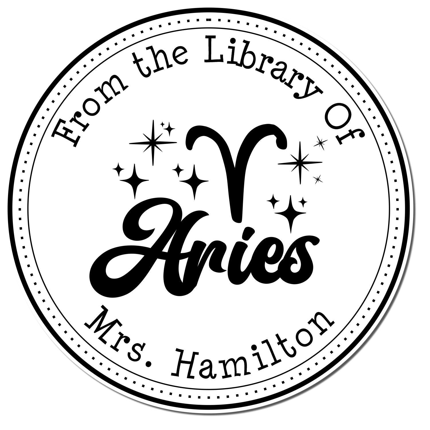 Black-and-white round seal stamp with Aries symbol, sparkles, and text: From the Library of Aries Mrs. Hamilton.
