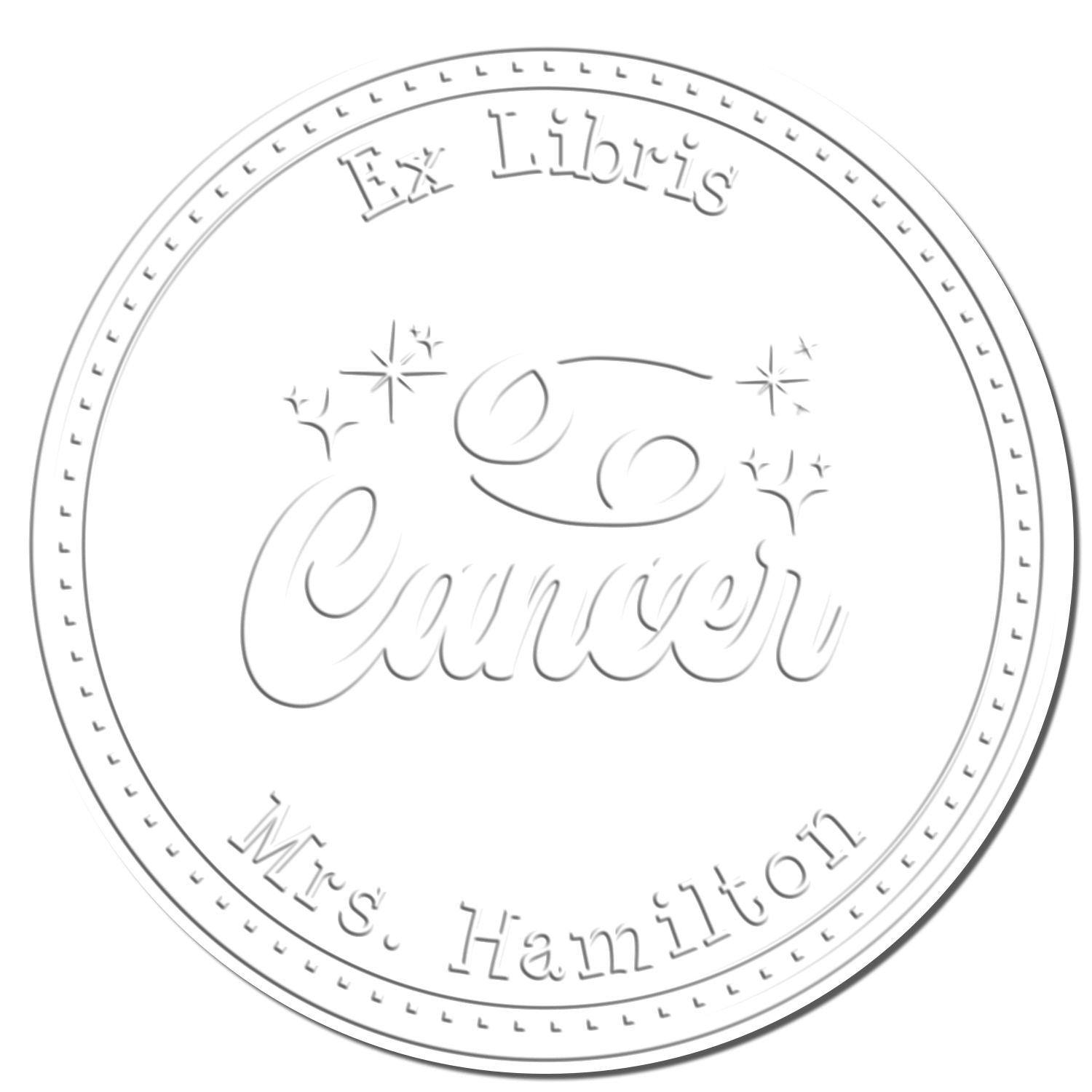 White embossed circular stamp seal with Cancer symbol, stars, and text Ex Libris Cancer and Mrs Hamilton