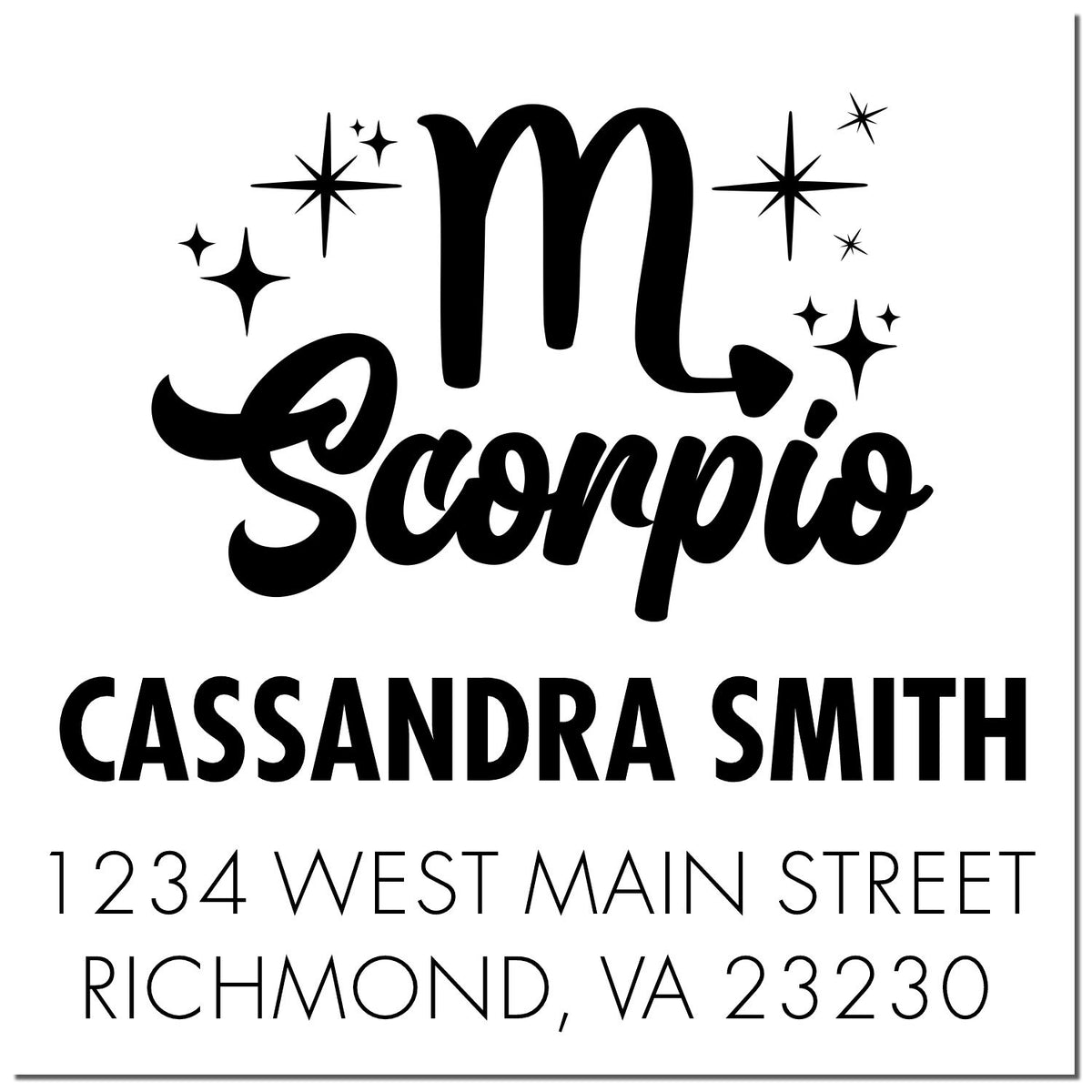 Black custom Scorpio stamp with stars, Cassandra Smith, 1234 West Main Street, Richmond, VA 23230 on white background
