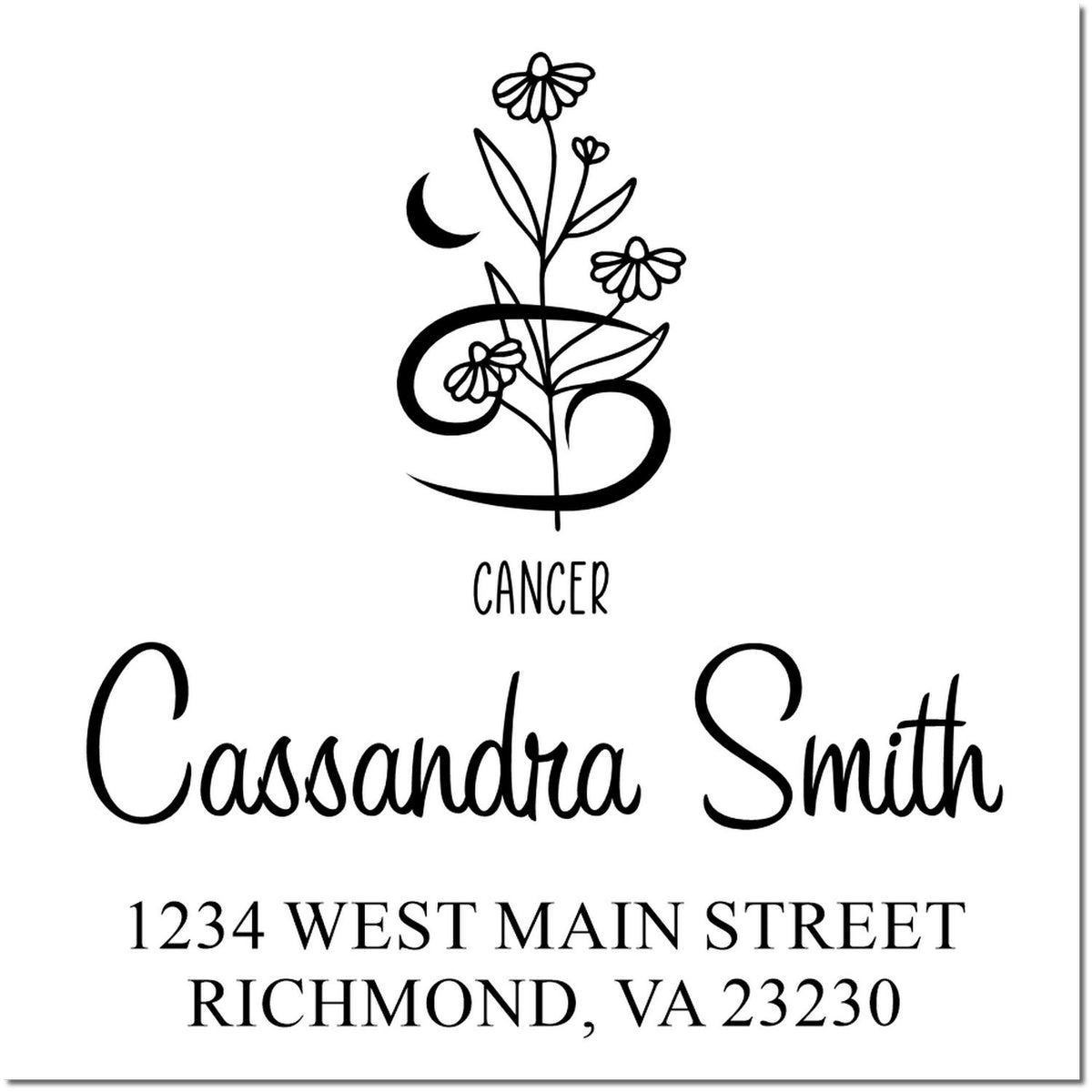 Black-and-white Cancer floral seal return address stamp for Cassandra Smith, 1234 West Main Street, Richmond, VA 23230.