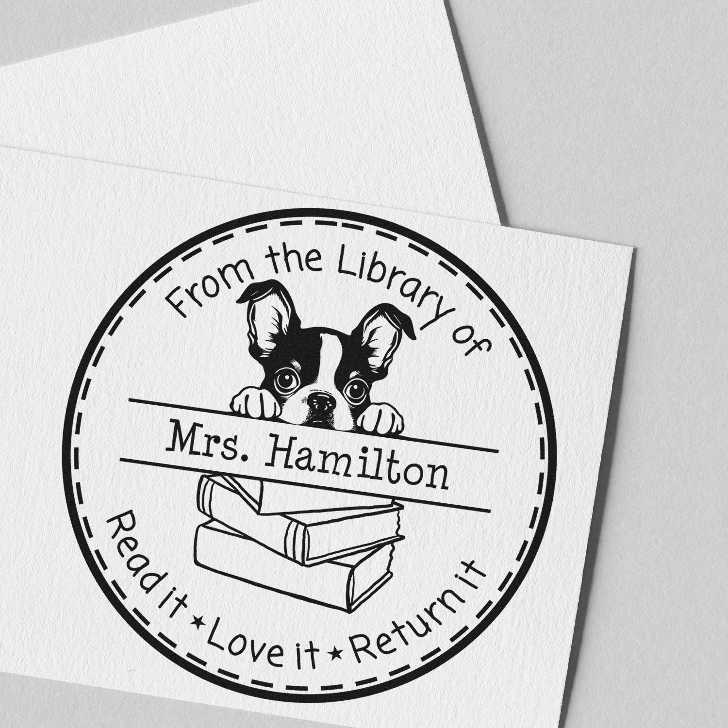 Boston Terrier Customizable Read It Love It Return It Customized Stamper - Engineer Seal Stamps