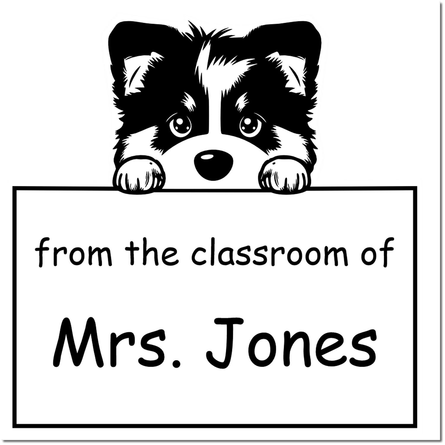 Black and white classroom stamp seal with a puppy peeking over a sign reading from the classroom of Mrs. Jones