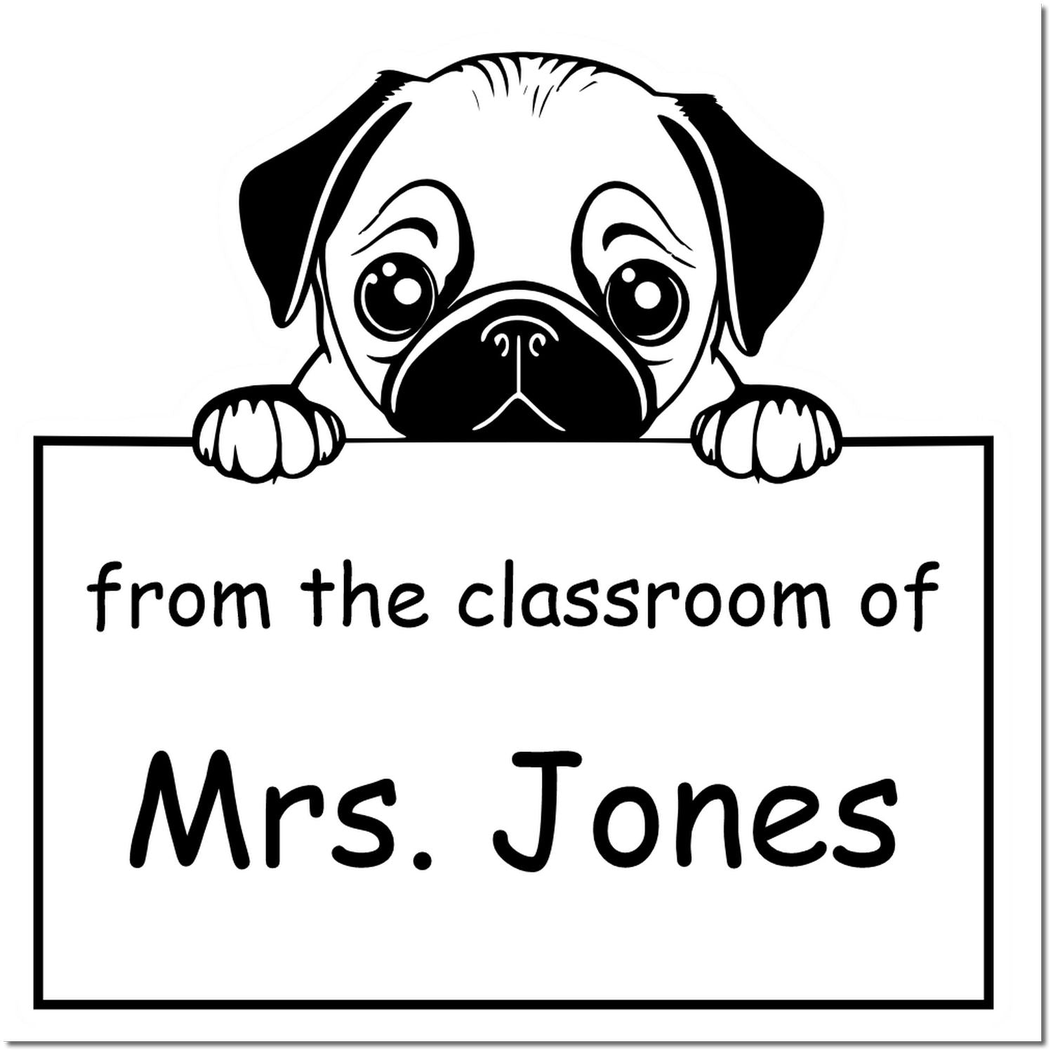Self-Inking Pug Pet Themed From The Classroom Of Stamper - Engineer Seal Stamps