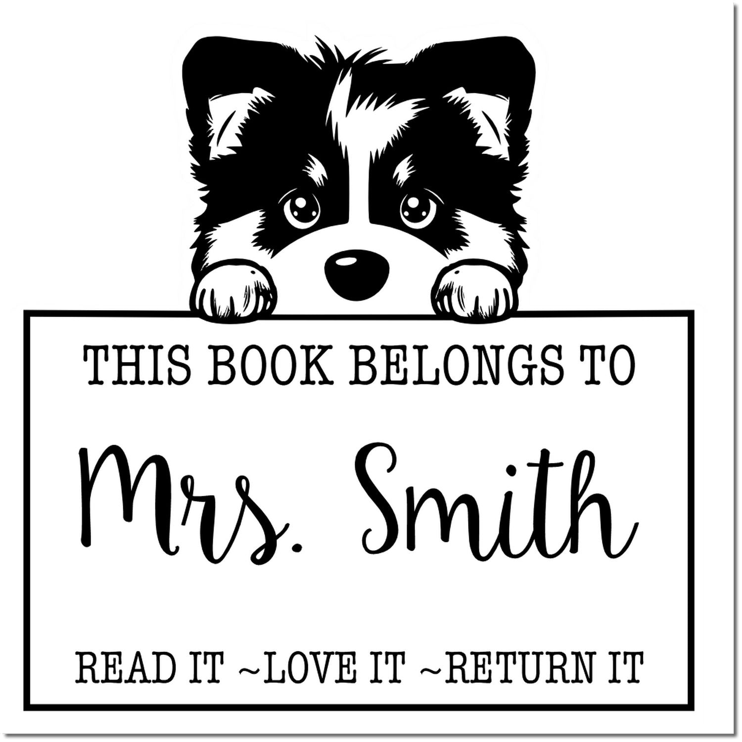 Black-and-white book stamp with puppy peeking over sign: This Book Belongs to Mrs. SmithRead It, Love It, Return It