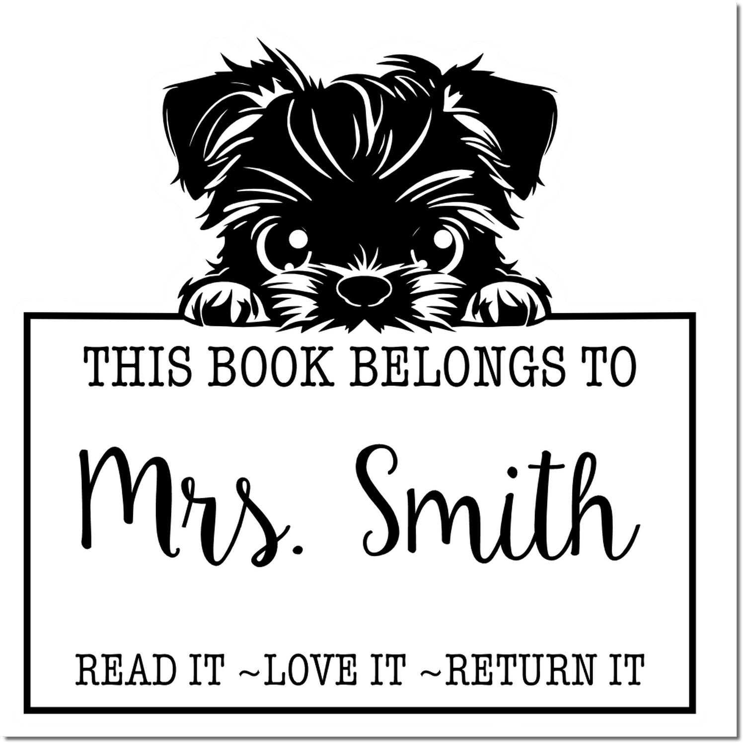 Black-and-white book stamp seal with puppy peeking over This book belongs to Mrs. Smith and Read it, love it, return it.