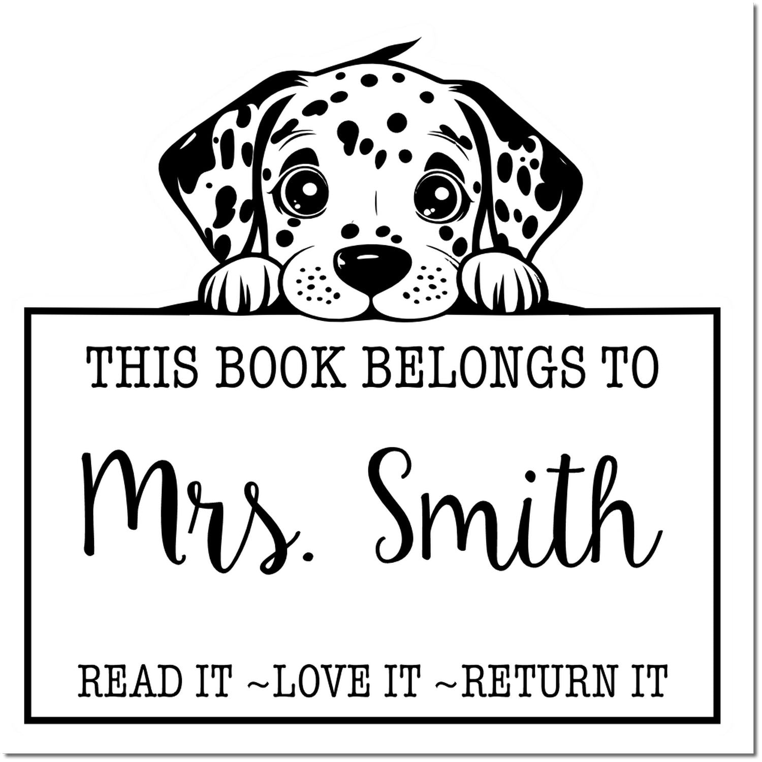 Self-Inking Dalmatian Personalizable Read It Love It Stamp - Engineer Seal Stamps