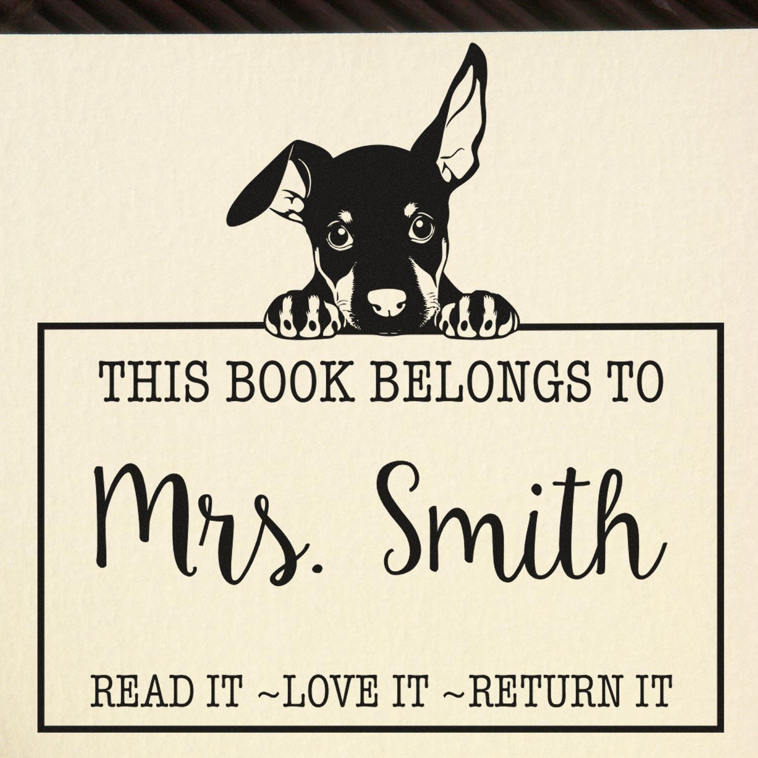 Pre-Inked Doberman Pinscher Custom Read It Love It Return It For Classroom Stamp - Engineer Seal Stamps