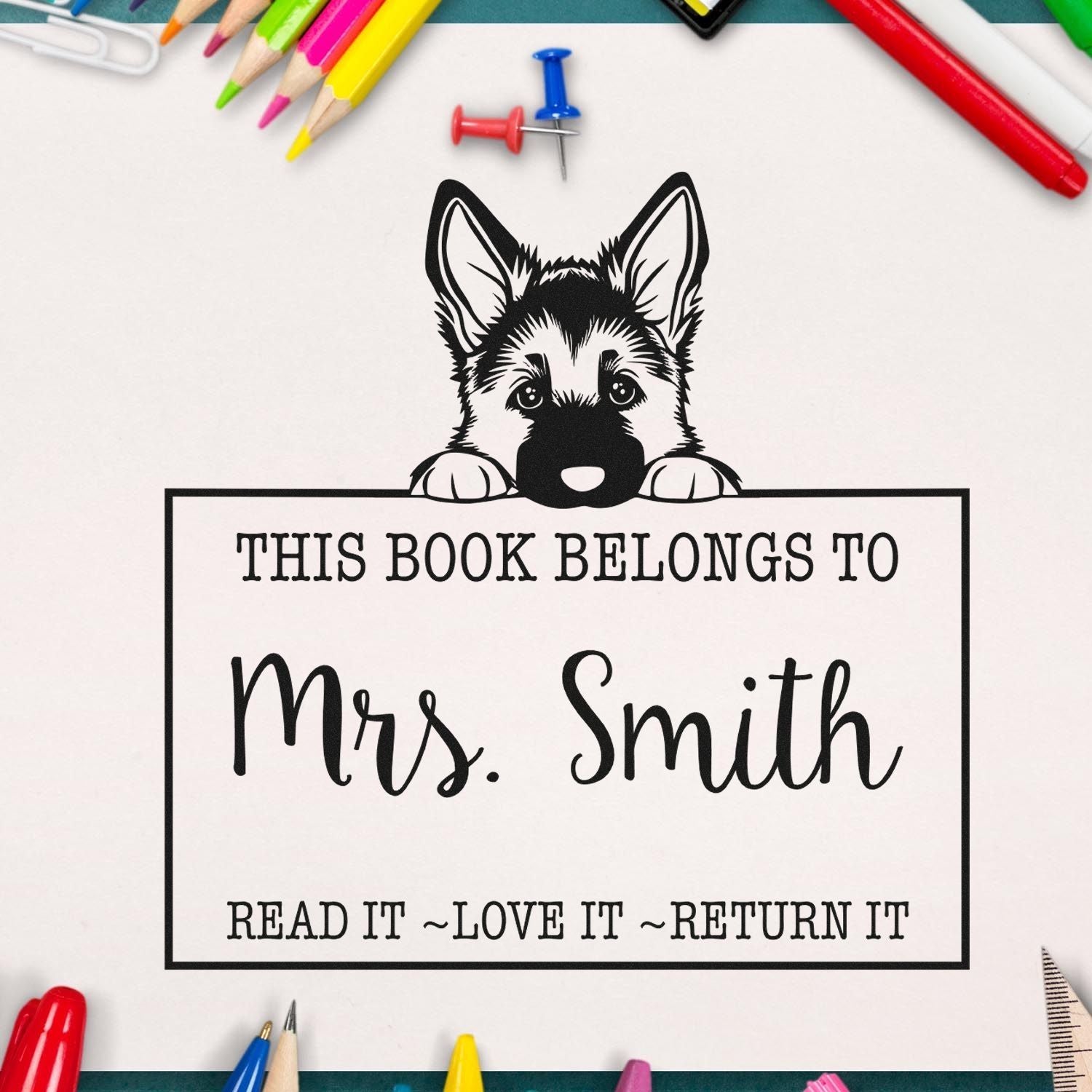 Pre-Inked German Shepherd Custom Read It Love It Return It Personalized Stamp - Engineer Seal Stamps