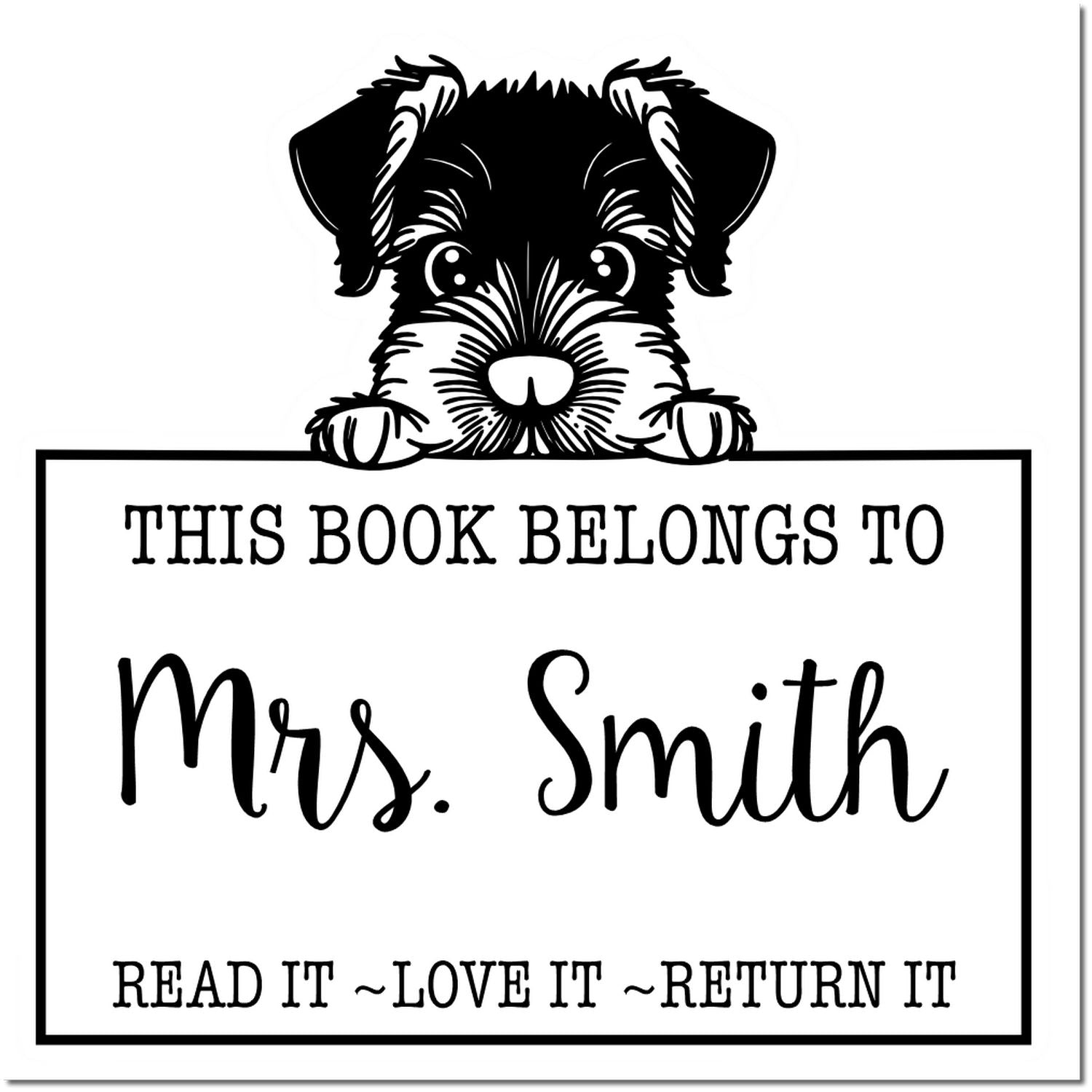 Pre-Inked Giant Schnauzer Custom Read It Love It Return It Stamp - Engineer Seal Stamps