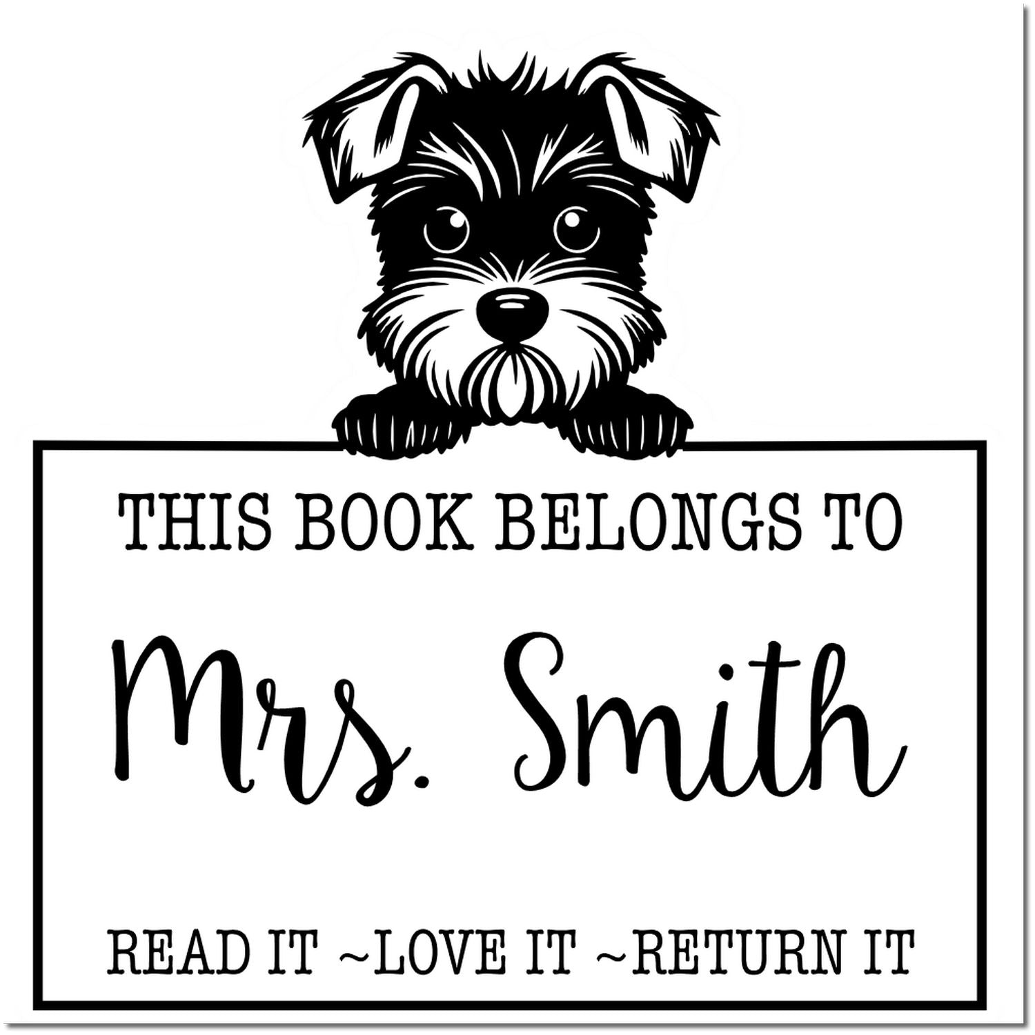 Pre-Inked Miniature Schnauzer Personalized Read It Love It Return It For Schools Stamp - Engineer Seal Stamps