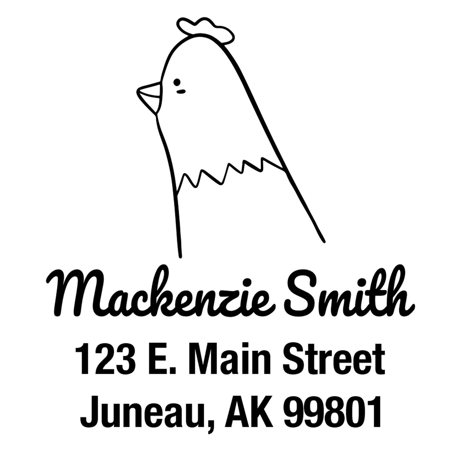 Portable Pre-Inked Clucking Chicken Made To Order Name And Address Stamper featuring a chicken illustration above the name 'Mackenzie Smith' and address '123 E. Main Street, Juneau, AK 99801'. Ideal as a Customized Mailing Stamper.
