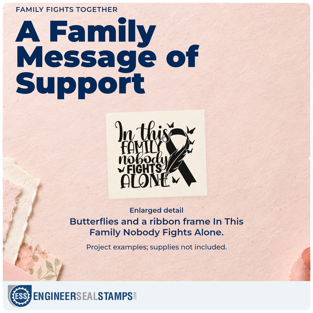 Enlarged detail of the Duo Hand Family Fights Together Awareness Ribbon Rubber Stamp imprint. A large awareness ribbon and butterflies accompany "In this family nobody fights alone."