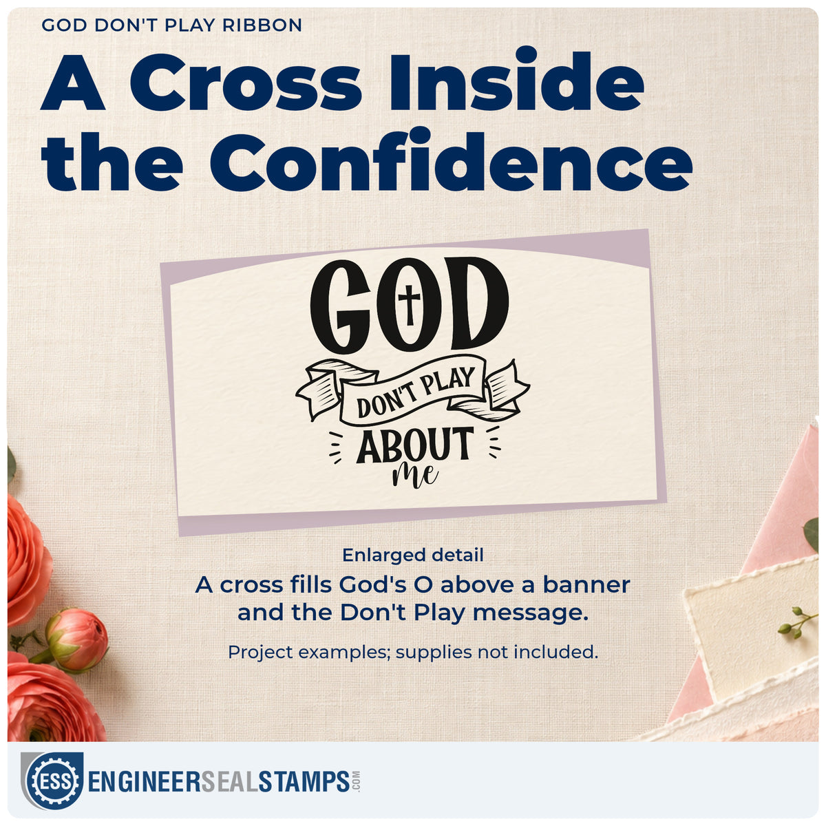 Enlarged detail of the God Don't Play Ribbon With Cross Self-Inking Craft Stamp imprint. A cross fills the O in "God" above a ribbon reading "Don't play" and "About me" below.