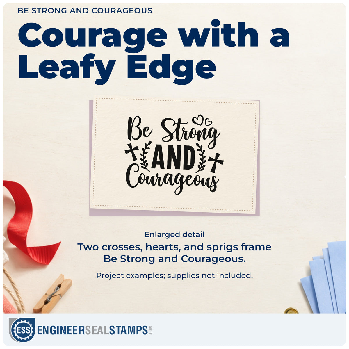 Enlarged detail of the Be Strong And Courageous With Cross Pre-Inked Stamp – PSI imprint. Two crosses, leafy sprigs, and hearts accent "Be strong and courageous."