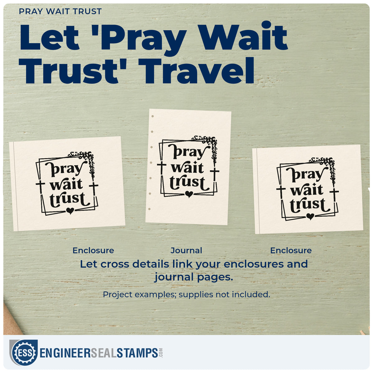Three project examples made with the Pray Wait Trust With Cross Wood Handle Stamp, including answered prayer pages.