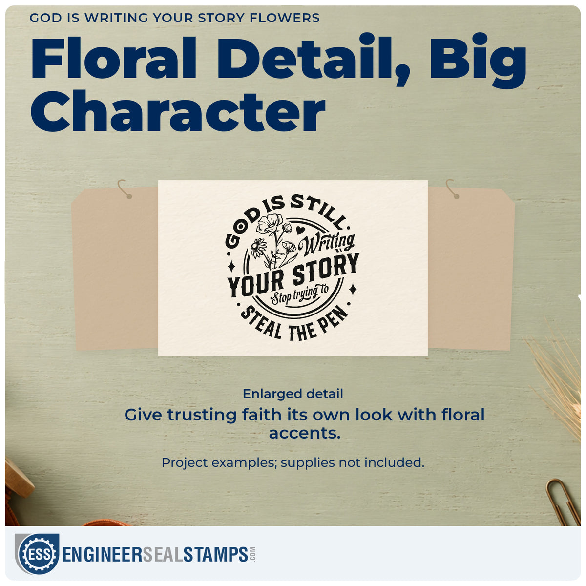 Enlarged detail of the God Is Writing Your Story Flowers Premium Wood-Mounted Stamp - Vintage Pro imprint. Flowers and circular brush lines accompany "God is still writing your story, stop trying to steal the pen."