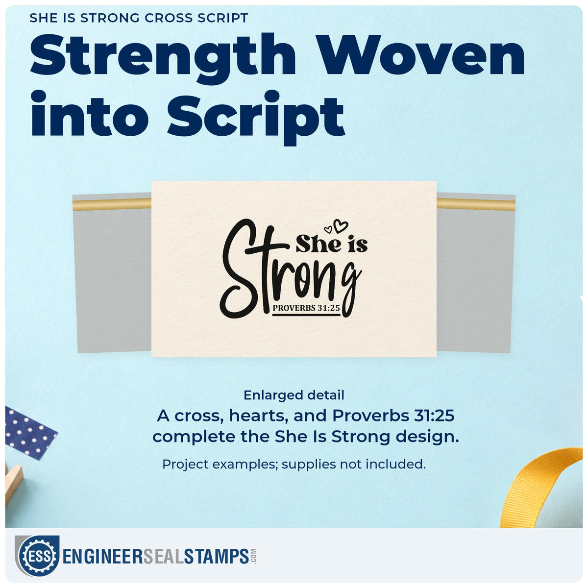 Enlarged detail of the She Is Strong Cross Script Lettering Stamp – Wood Handle imprint. A cross forms part of large "Strong" script beside "She is," with hearts and Proverbs 31:25.