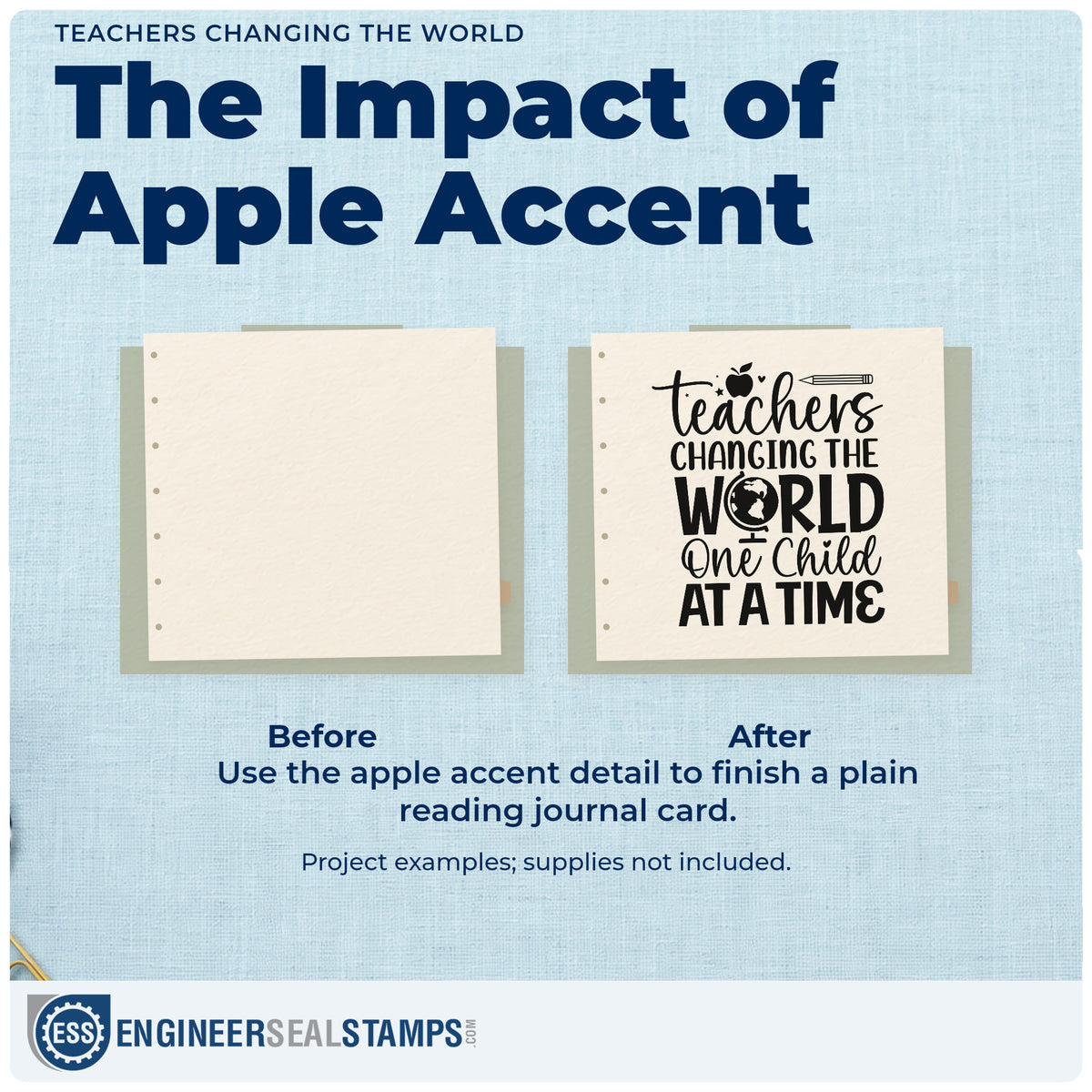 Before and after of a plain item finished with the Teachers Changing The World One Child At A Time Hand Stamp – Duo, a quick upgrade for sister school seals.