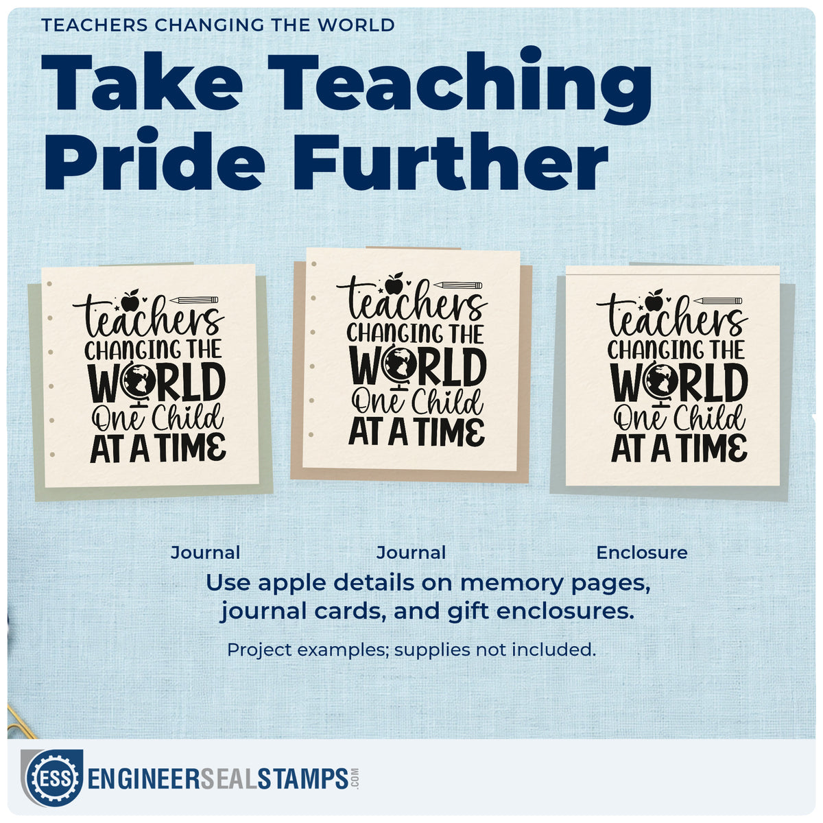 Three project examples made with the Teachers Changing The World One Child At A Time Premium Wooden Stamp - Vintage Pro, including globe jar labels.