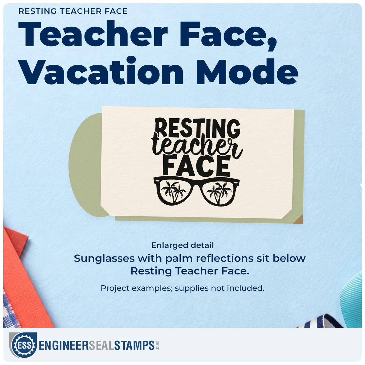 Enlarged detail of the Resting Teacher Face Stamp – Self-Inking imprint. Sunglasses with palm-tree reflections sit beneath "Resting teacher face."