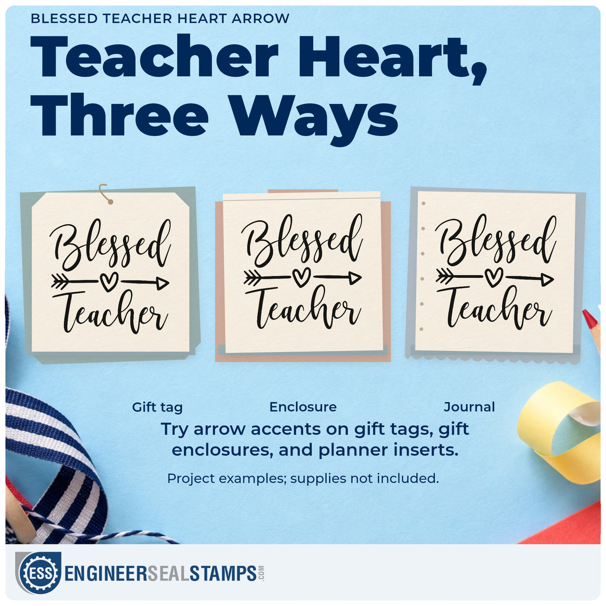 Three project examples made with the Blessed Teacher Heart Arrow Script Lettering Self-Inking Stamp, including communion cup labels.