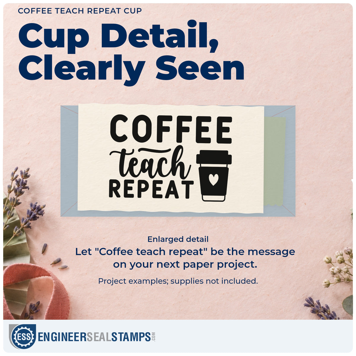 Enlarged detail of the Coffee Teach Repeat Cup With Hearts Self-Inking Stamp imprint. A takeaway cup with a heart sits beside stacked "Coffee teach repeat."