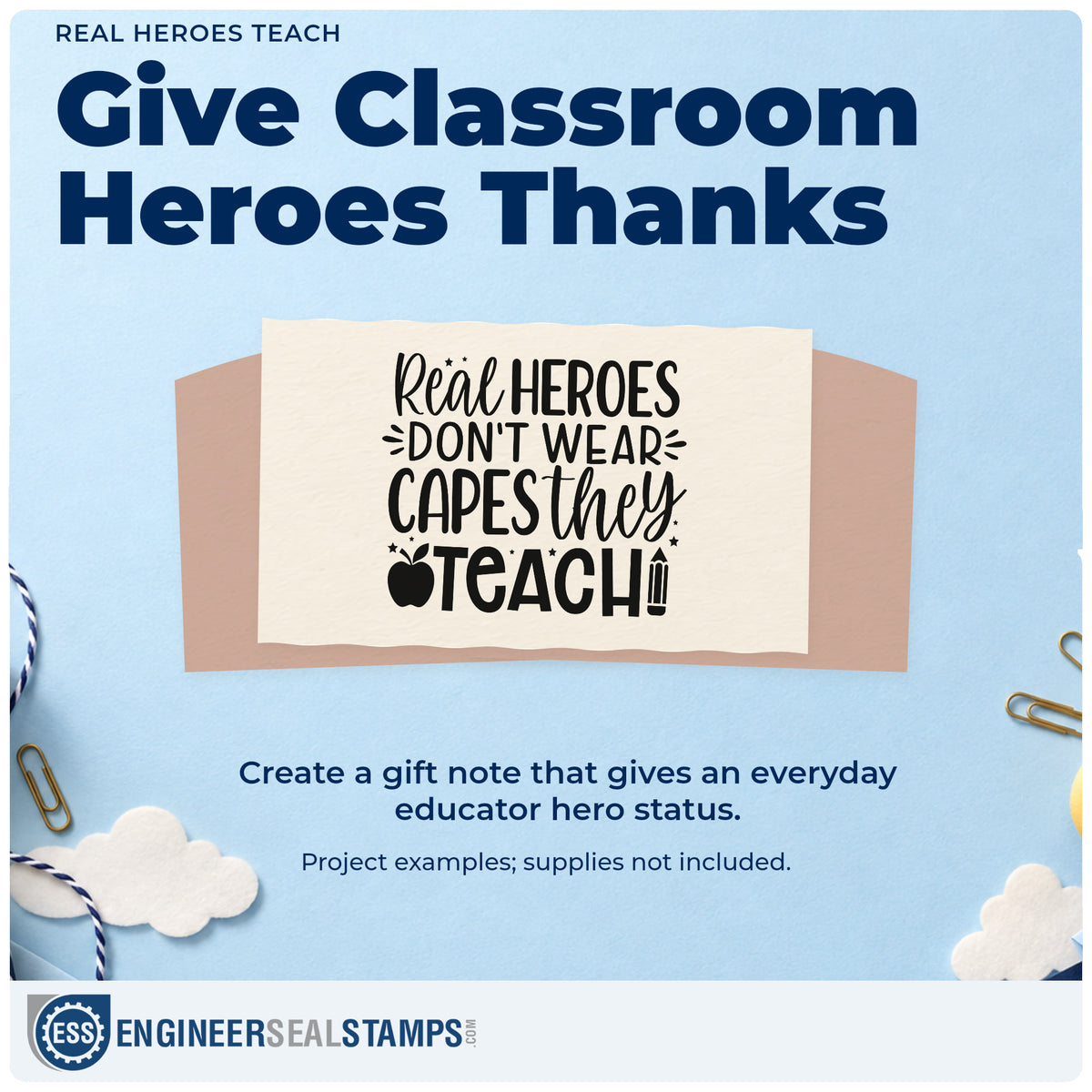 A finished handmade project stamped with the Real Heroes Don't Wear Capes, They Teach Duo Hand Stamp, ideal for thank you tags.
