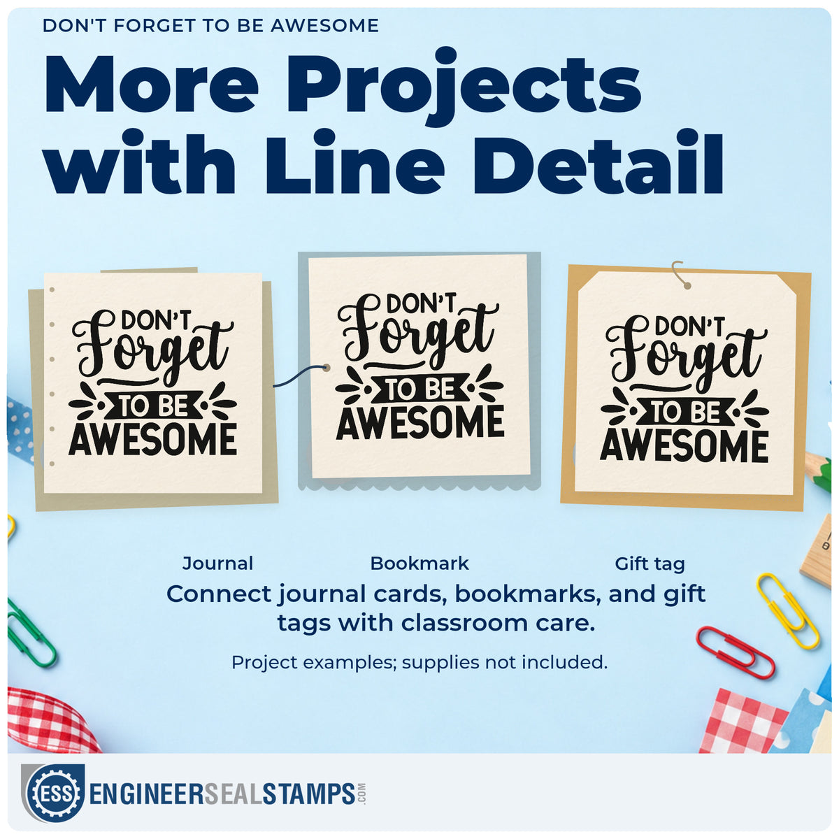 Three project examples made with the Don't Forget To Be Awesome Self-Inking Stamp, including mirror cling labels.