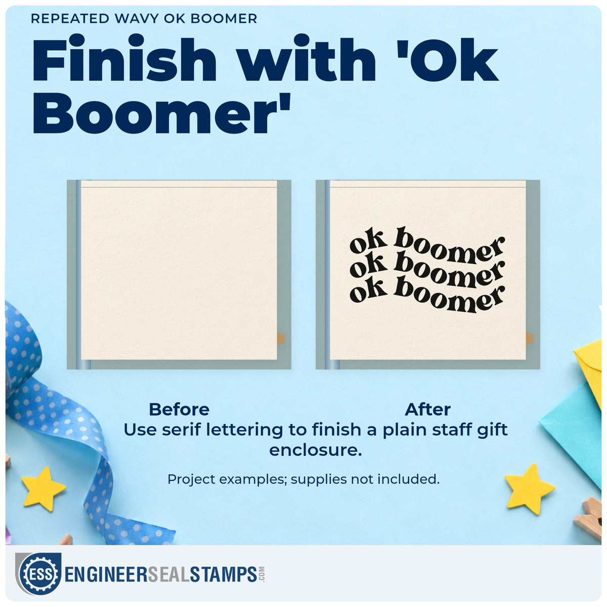 Before and after of a plain item finished with the Repeated Wavy OK Boomer Serif Lettering Self-Inking Craft Stamp, a quick upgrade for yearbook quote seals.