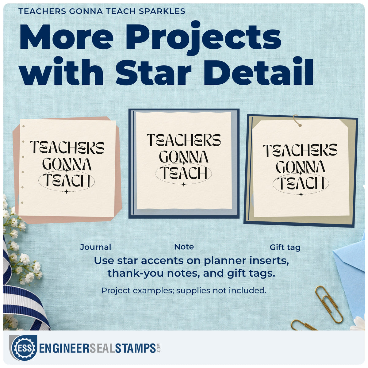 Three project examples made with the Teachers Gonna Teach Sparkles Hand Stamp – Duo, including placard edge labels.