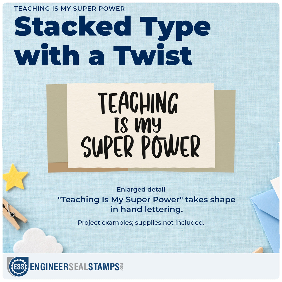 Enlarged detail of the Teaching Is My Super Power Block Lettering Self-Inking Stamp imprint. Four rows of hand-drawn capitals read “Teaching Is My Super Power.”