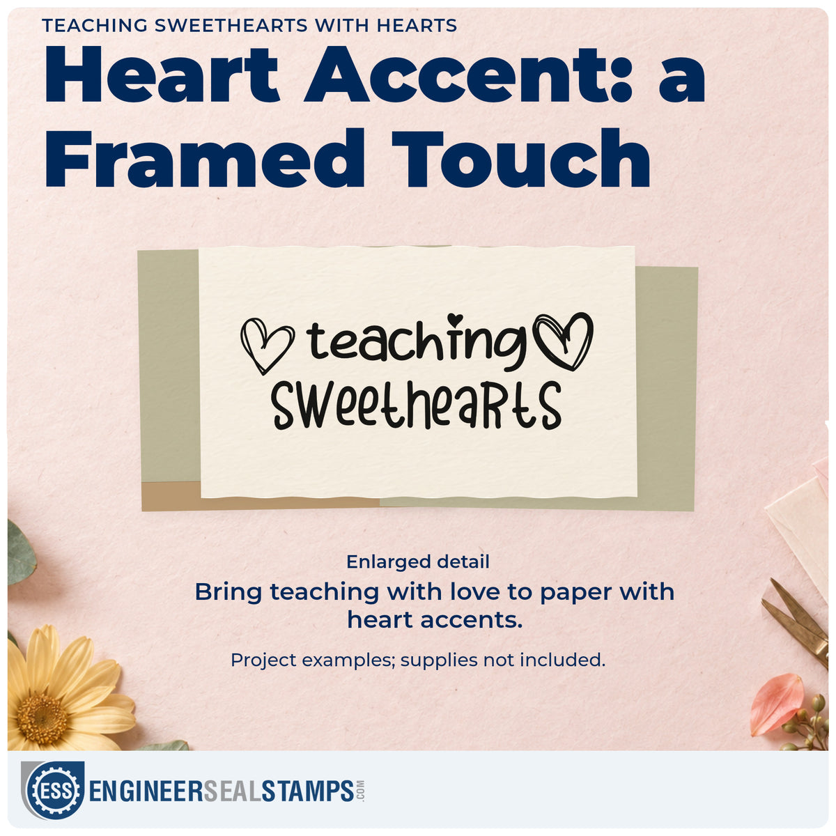 Enlarged detail of the Teaching Sweethearts Pre-Inked Stamp – PSI imprint. “Teaching Sweethearts” is framed by sketched hearts.