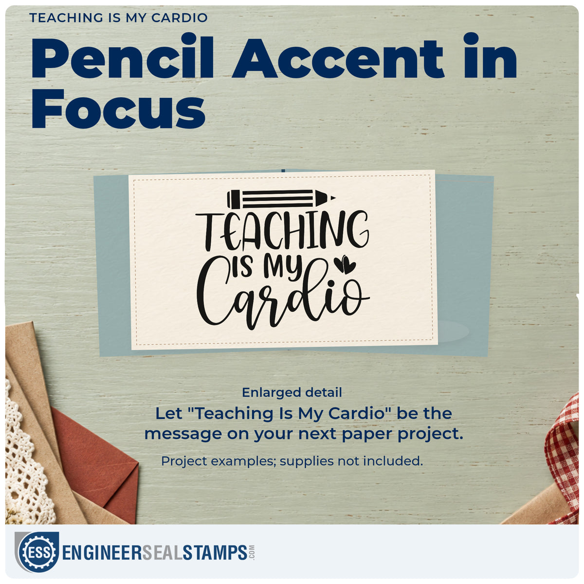Enlarged detail of the Pencil And Heart Teaching Is My Cardio Slim Pre-Inked Stamp imprint. A horizontal pencil tops "Teaching Is My Cardio" beside a small heart.