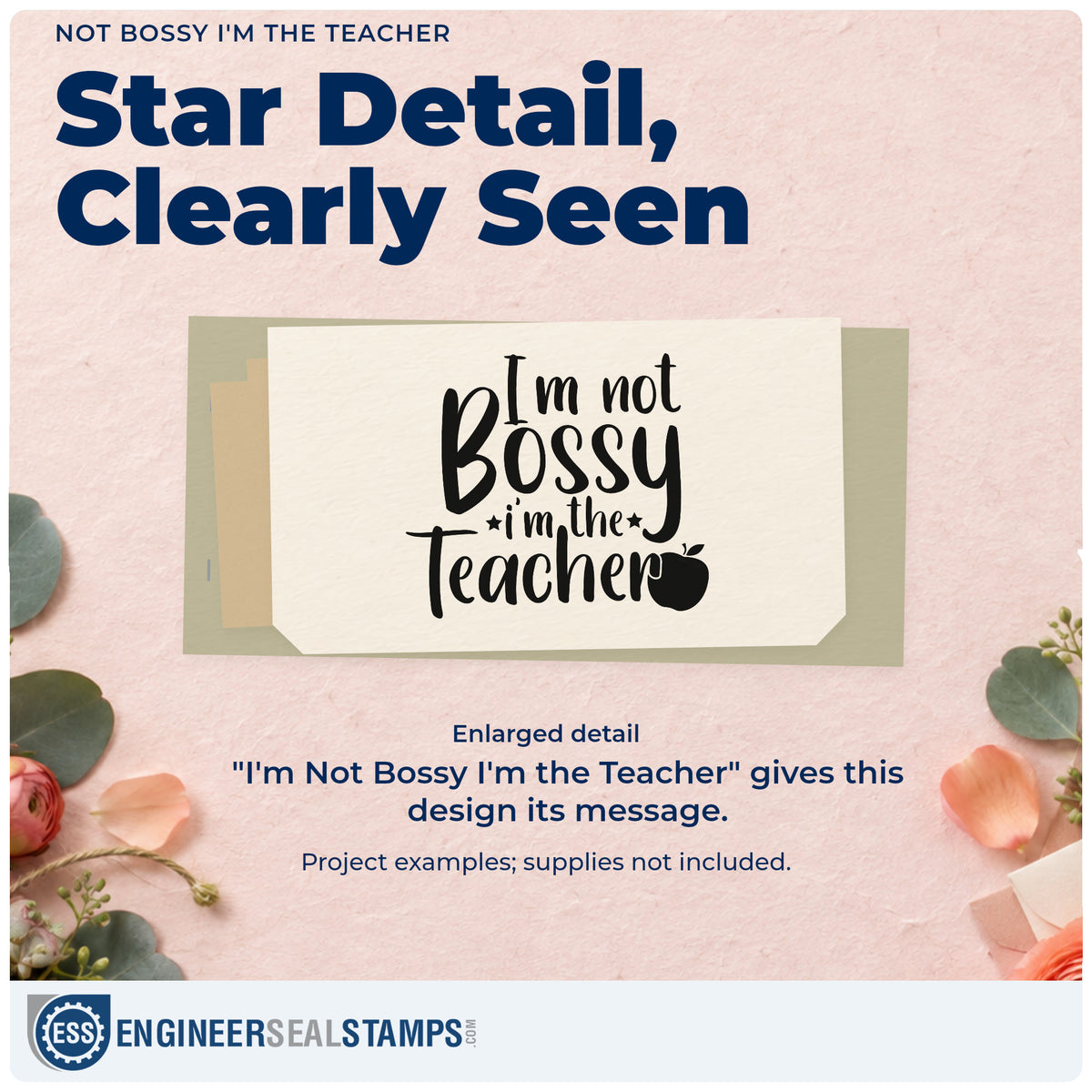 Enlarged detail of the I'm Not Bossy I'm The Teacher Apple Rubber Stamp – Duo Hand imprint. “I'm Not Bossy I'm the Teacher” appears with small stars and an apple.