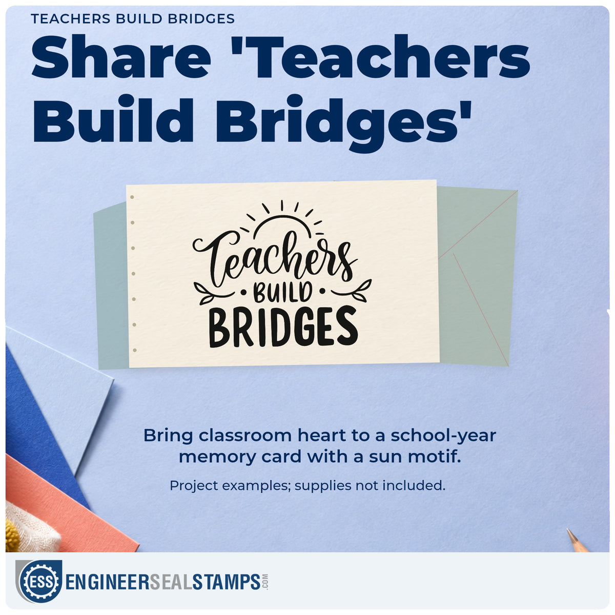 A finished handmade project stamped with the Teachers Build Bridges Sunrise Slim Pre-Inked Stamp, ideal for move up tags.