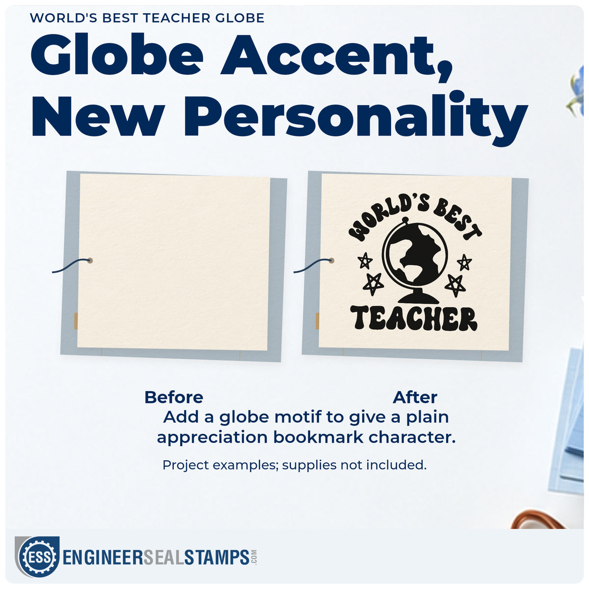 Before and after of a plain item finished with the World's Best Teacher Globe With Stars Slim Pre-Inked Stamp, a quick upgrade for observing seals.