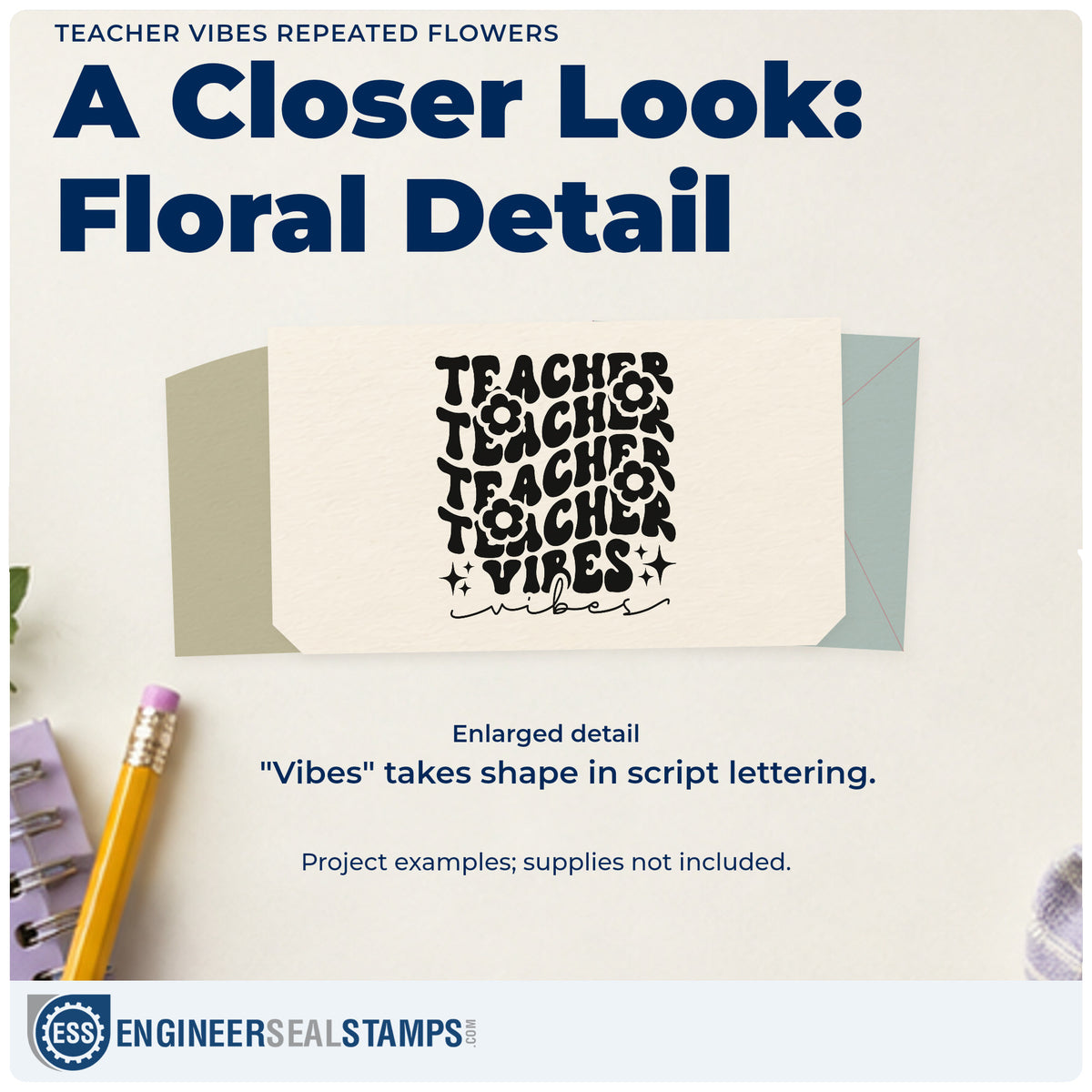 Enlarged detail of the Teacher Vibes Repeated Flowers Premium Wooden Stamp – Vintage Pro imprint. Repeated “Teacher” lettering with flowers sits above “Vibes,” sparkles, and script “Vibes.”