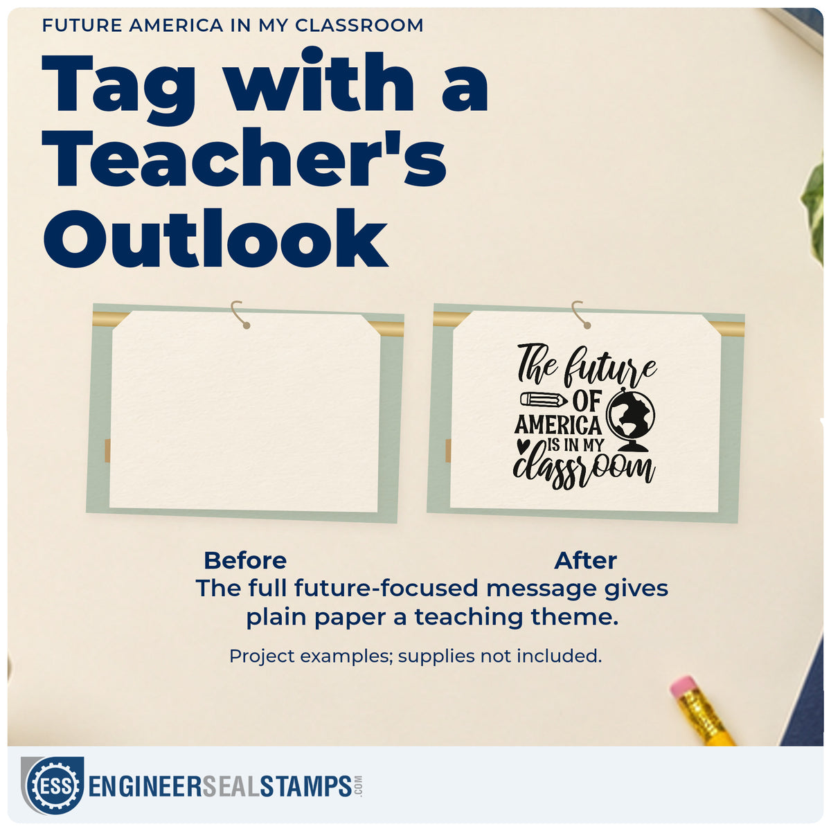 Before and after of a plain item finished with the The Future Of America Is In My Classroom Self-Inking Craft Stamp, a quick upgrade for civics pack seals.